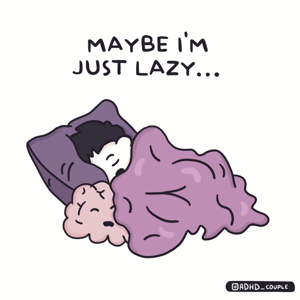 ADHD and laziness, maybe I'm just lazy