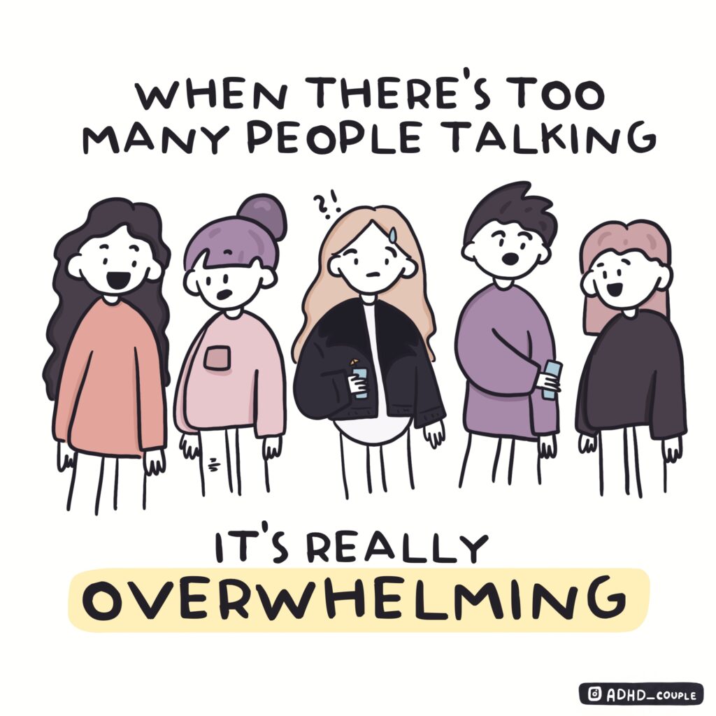 too many people talking group ADHD